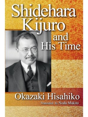 cover image of Shidehara Kijuro and His Time